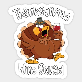 Thanksgiving Wine Squad Wine Turkey Family Sticker